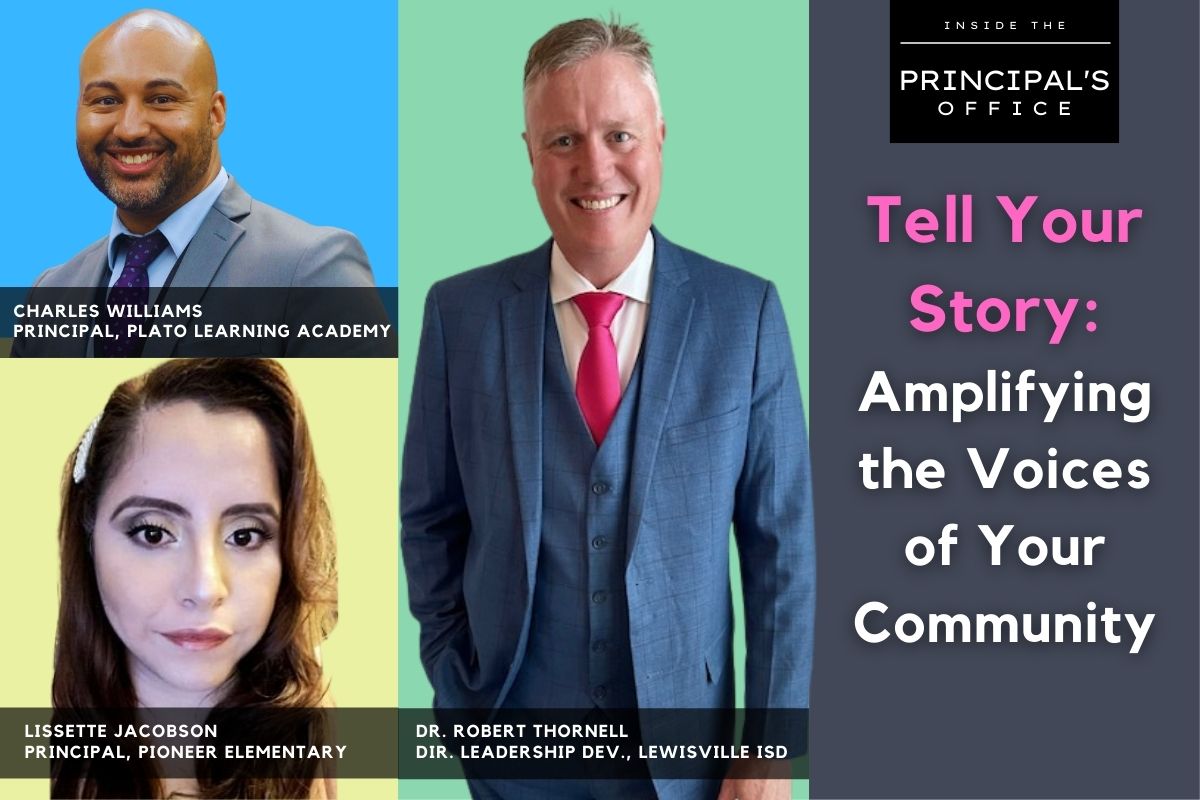 Tell Your Story: Amplifying the Voices of Your Community | Inside the Principal’s Office