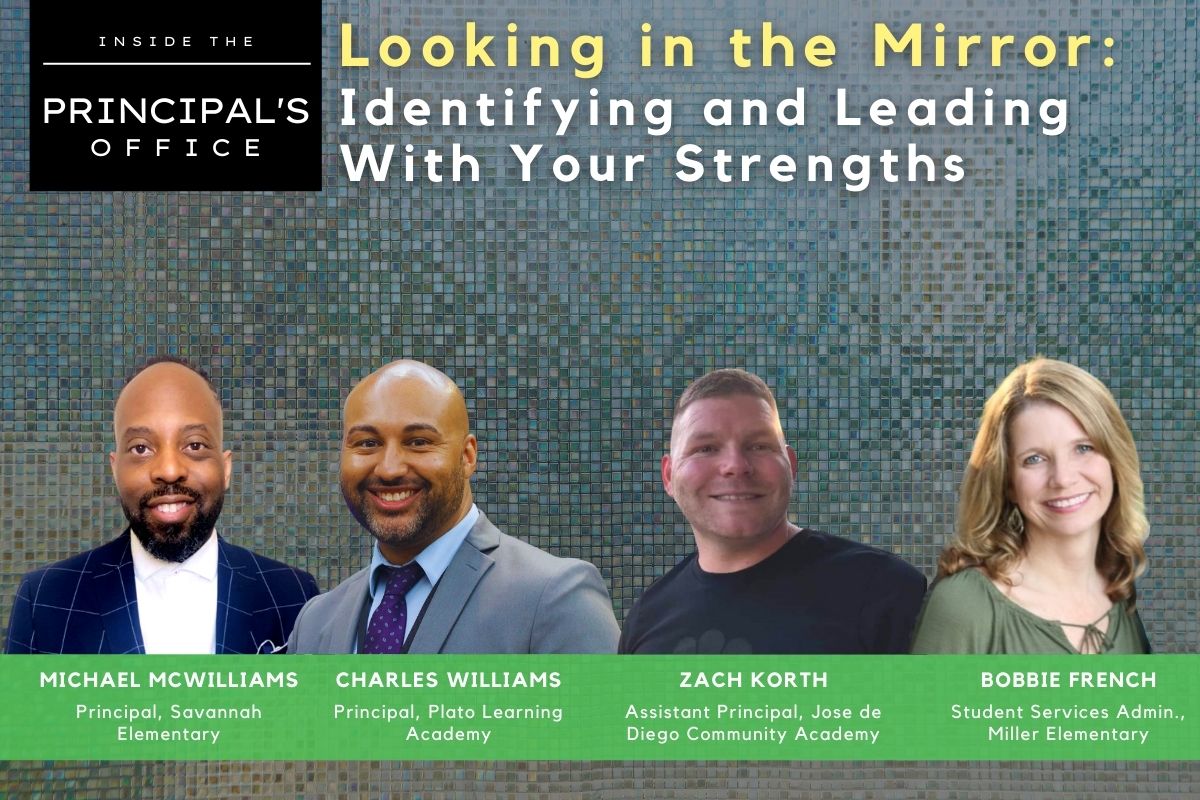 Looking in the Mirror: Identifying and Leading With Your Strengths | Inside the Principal’s Office