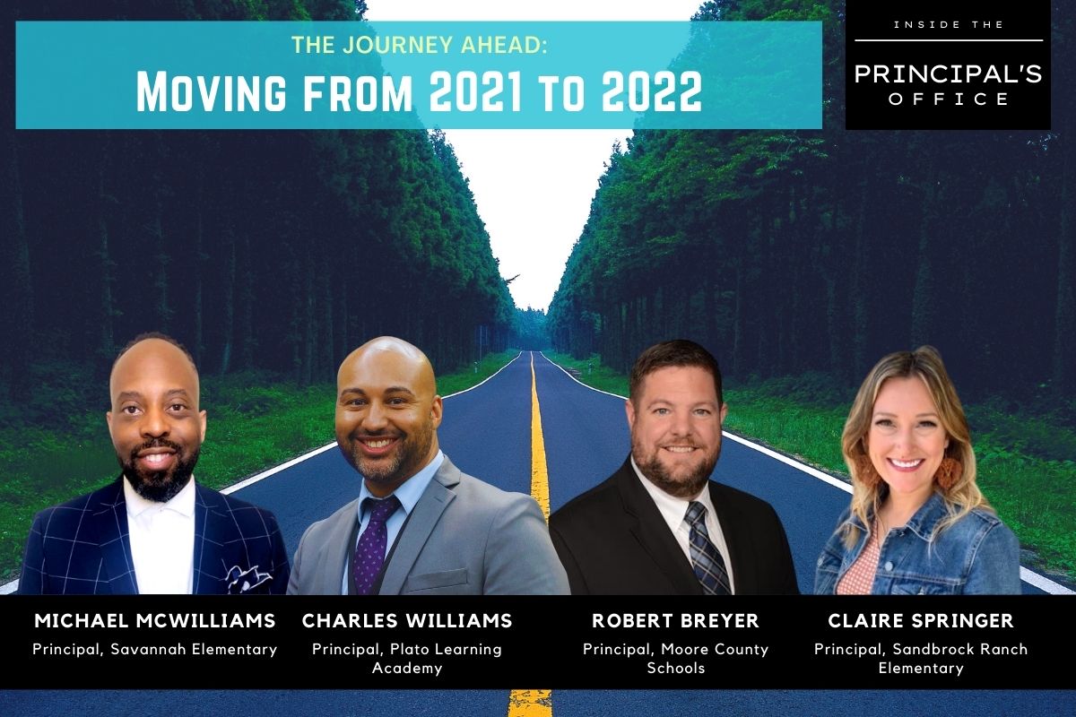 The Journey Ahead: Moving From 2021 to 2022 | Inside the Principal’s Office