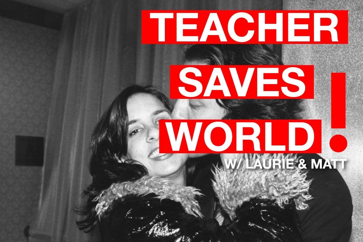 Teacher Saves World