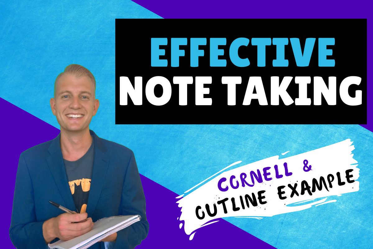How to Take Effective and Focused Notes (Cornell and Outline Examples)