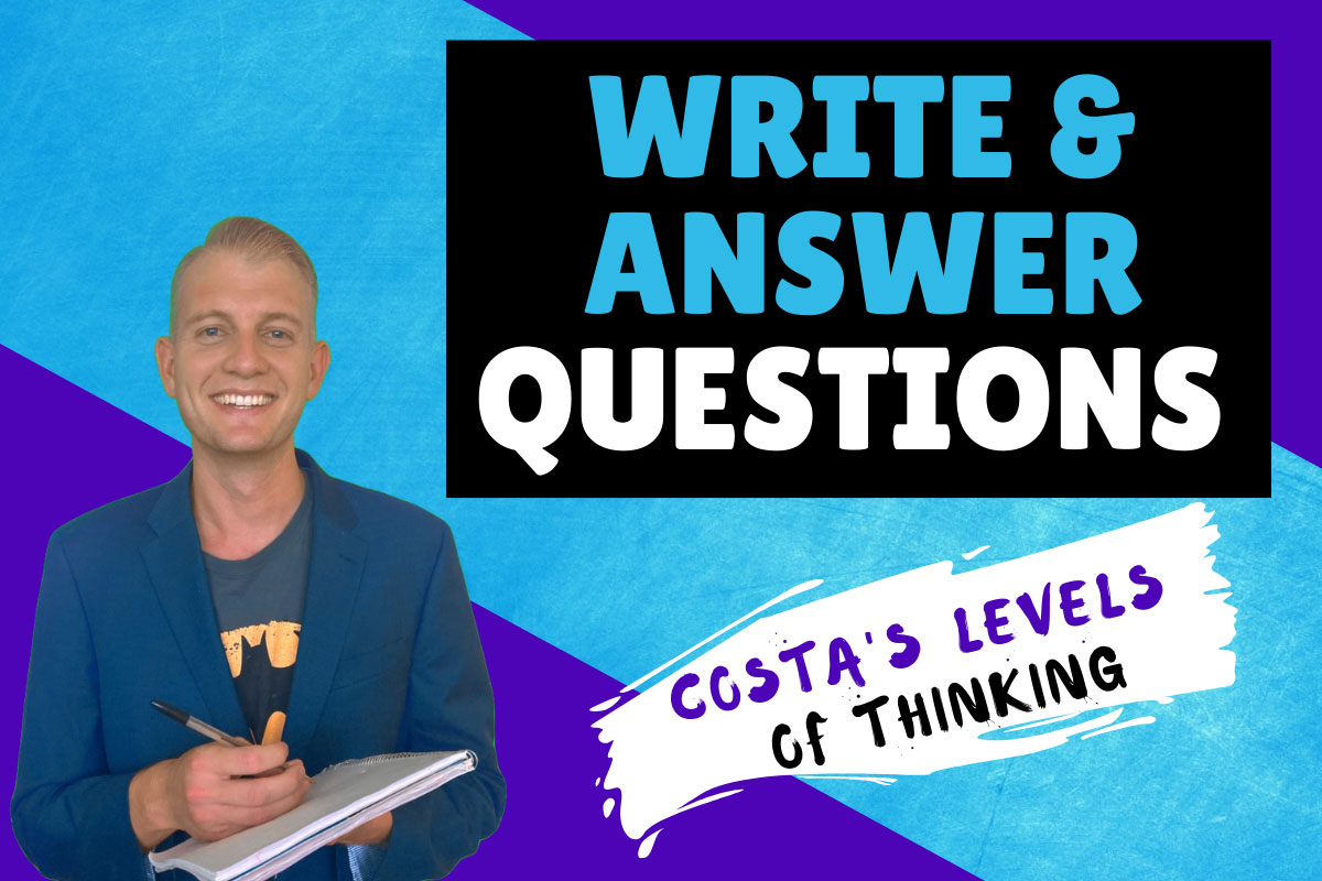 How to Write Effective Questions with Costa’s Levels of Thinking