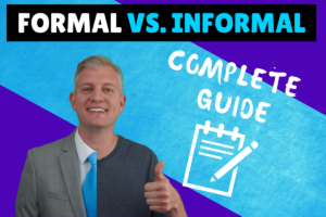 How to Make Your Writing Sound Smarter (Informal vs. Formal Tone)