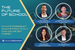 The Future of School: What’s Possible, What’s Practical, and How Do We Get There? | EWB