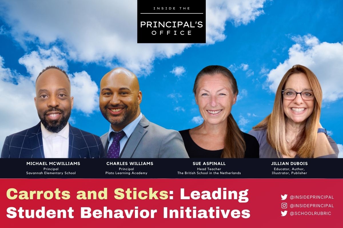Carrots and Sticks: Leading Student Behavior Initiatives | Inside the Principal's Office