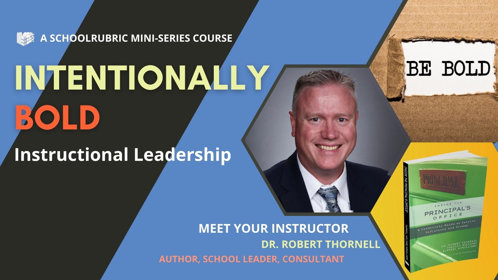 Intentionally Bold: Instructional Leadership Course