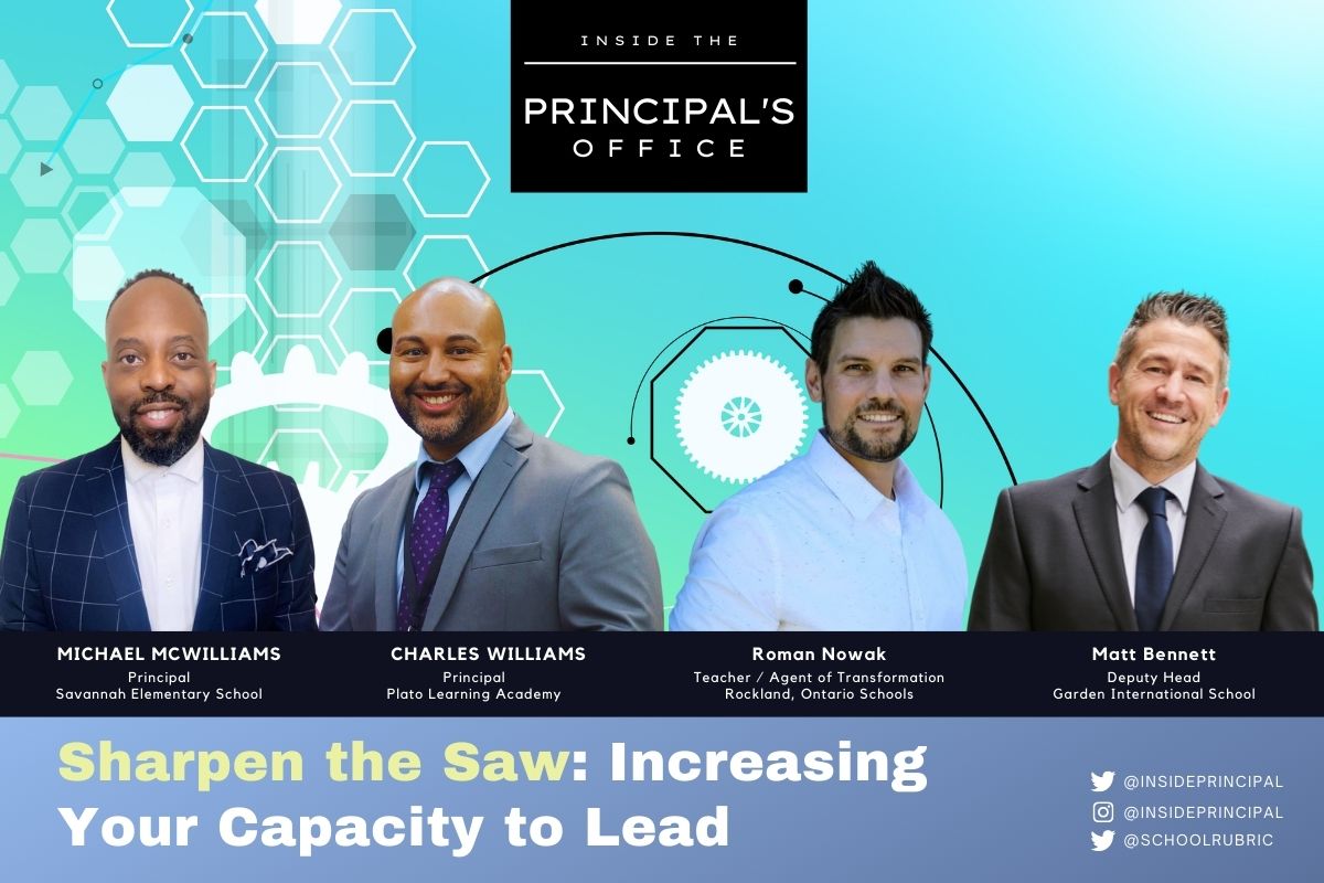 Sharpen the Saw: Increasing Your Capacity to Lead | Inside the Principal's Office