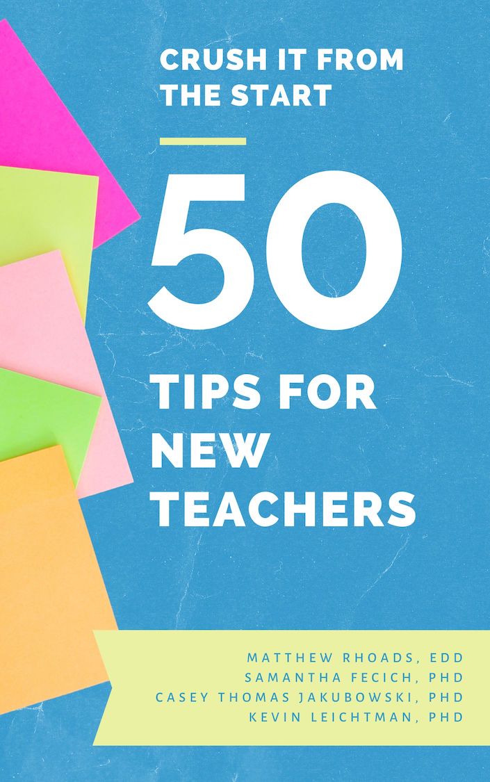 Crush It From The Start: 50 Tips For New Teachers