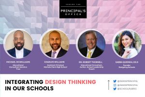 Integrating Design Thinking In Our Schools | Inside the Principal's Office