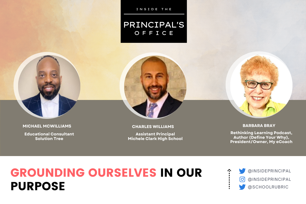 Grounding Ourselves In Our Purpose | Inside The Principal's Office