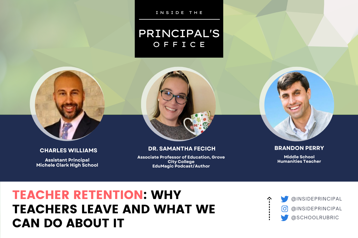 Teacher Retention: Why Teachers Leave and What We Can Do About It | Inside The Principal's Office