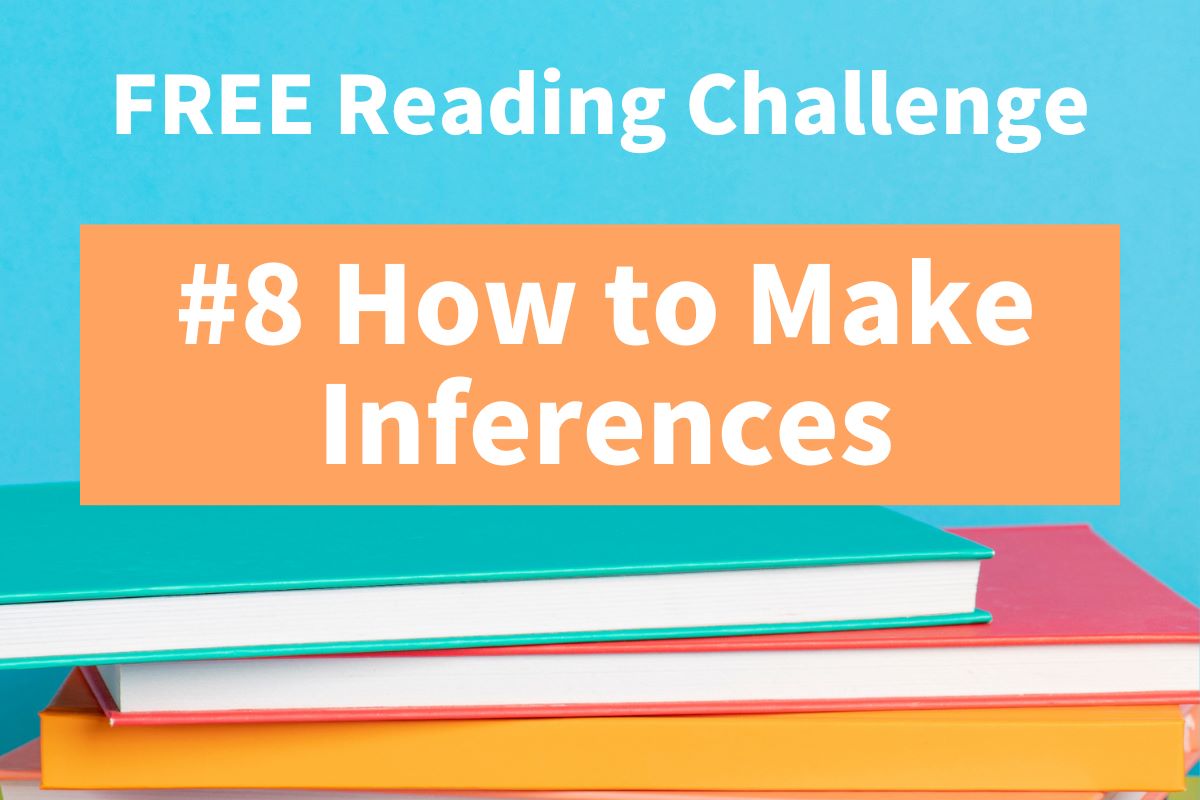 #8 How to Make Inferences While You Read (Reading Comprehension)