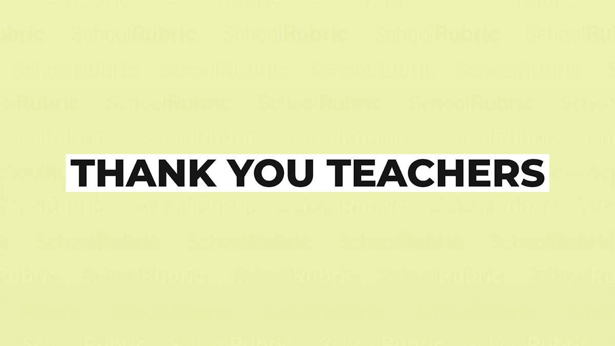 Thank You Teachers - Always Giving Your Best