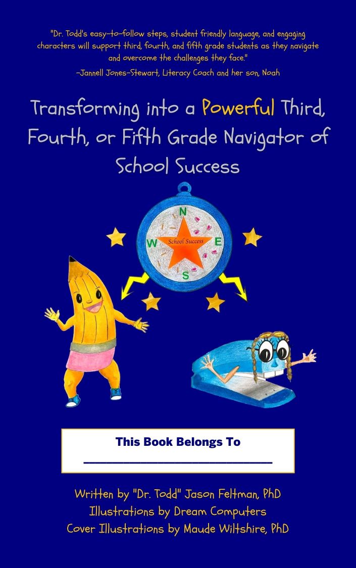 Transforming Into a Powerful Third, Fourth, or Fifth Grade Navigator of School Success
